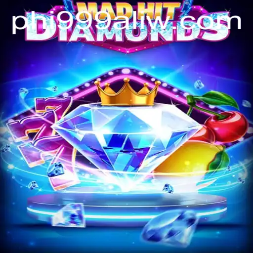 Explore the Exciting World of MadHitDiamonds: A Thrilling PHI999 Adventure