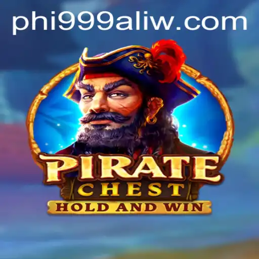 Unveiling PirateChest: Embark on a Thrilling Voyage with PHI999